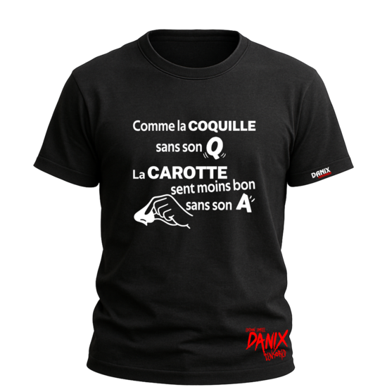 Tshirt Comme la Coquille sans son Q ... {DANIX CENSORED]